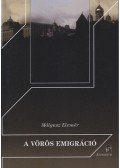 Mályusz Elemér - A vörös emigráció