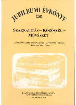  - Szakralitás - Közösség - Művészet,  2005 antikvár könyv