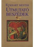Eckhart mester - Útmutató beszédek