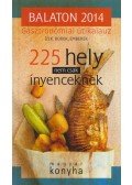 Vinkó József - 225 hely nem csak ínyenceknek