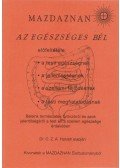 Dr. O. Z. A. Hanish - Mazdaznan - Az egészséges bél