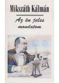 Mikszáth Kálmán - Az én jeles mondatom