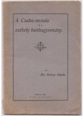 Grexa Gyula Dr. - A Csaba-monda és a székely hunhagyomány (dedikált)