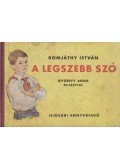 Komjáthy István - A legszebb szó