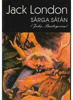 Jack London - A sárga sátán Jack London - A sárga sátán, Budapest 1994 antikvár könyv