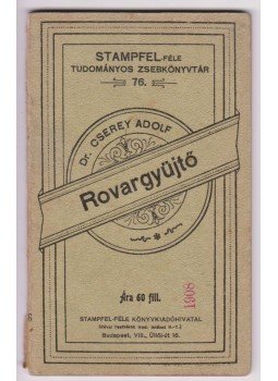 Dr. Cserey Adolf - Rovargyüjtő