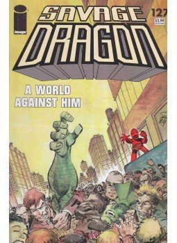 Larsen, Erik - Savage Dragon 127. Larsen, Erik - Savage Dragon 127., 2006 antikvár könyv