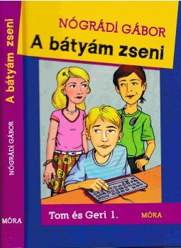 Nógrádi Gábor - A bátyám zseni Nógrádi Gábor - A bátyám zseni, Budapest 2017 antikvár könyv