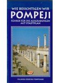 D'Orta, Enrika  - Wie besichtigen wir Pompeji