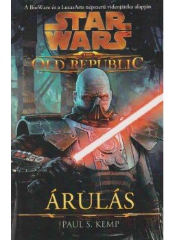 Paul S. Kemp - Árulás Paul S. Kemp - Árulás, Szeged 2017 antikvár könyv