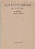 Balogh Jenő,Paál Ákos - Rajz és műalkotások elemzése a gimnáziumok I. osztálya számára
