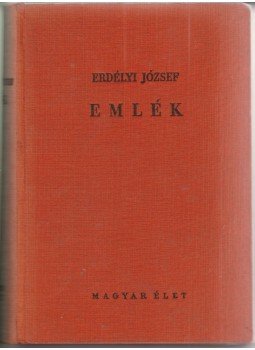 Erdélyi József - Emlék (dedikált) Erdélyi József - Emlék (dedikált), Budapest 1940 antikvár könyv