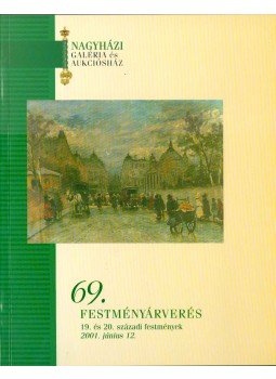  - Nagyházi Galéria és Aukciósház 69. festményárverés,  2001 antikvár könyv