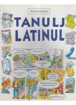 Irving, Nicole - TANULJ LATINUL Irving, Nicole - TANULJ LATINUL, Budapest 2001 antikvár könyv