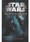 James Luceno - Star Wars: Darth Plagueis