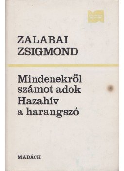 Zalabai Zsigmond - Mindenekről számot adok / Hazahív a harangszó,  1988 antikvár könyv