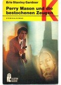 Gardner, Erle Stanley - Perry Mason und die bestochenen Zeugen