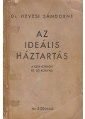 Dr. Hevesi Sándorné - Az ideális háztartás