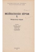 Komáromi József,Maksa Imre - Mezőgazdasági géptan II.