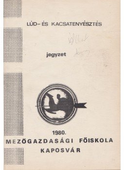 Dr. Ballay Attila - Lúd- és kacsatenyésztés, Kaposvár 1980 antikvár könyv