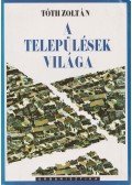 Tóth Zoltán - A települések világa