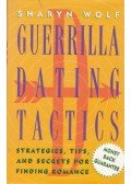 Sharyn Wolf - Guerilla Dating Tactics