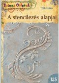 Tóth Enikő - A stencilezés alapjai