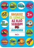  - Ragassz és színezz! Az első szavaim - Járművek