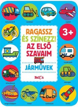 - Ragassz és színezz! Az első szavaim - Járművek - Ragassz és színezz! Az első szavaim - Járművek, null 2017 antikvár könyv