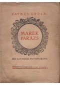 Zaymus Gyula - Marék parázs (dedikált)