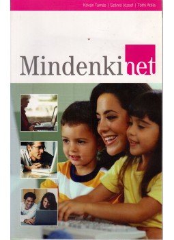 Kővári Tamás, Szántó József, Tóthi Attila - Mindenkinet Kővári Tamás, Szántó József, Tóthi Attila - Mindenkinet, null 2006 antikvár könyv