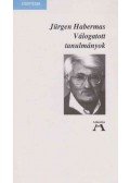Jürgen Habermas - Válogatott tanulmányok