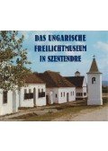 Kecskés Péter - Das Ungarische Freilichtmuseum in Szentendre