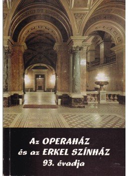  - Az Operaház és az Erkel Színház 93. évadja, Budapest 1977 antikvár könyv