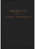 Bangha Béla S. J. - Krisztus és a modern társadalom