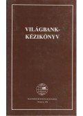 Gergely Sándorné,Gyurkovics István,Horváth László,Marton István,Ruttkai  Andrásné - Világbank-kézikönyv