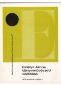  - Erdélyi János könyvművészeti kiállítása