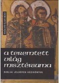 Dávid Katalin - A teremtett világ misztériuma (dedikált)