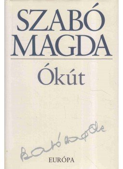 Szabó Magda - Ókút Szabó Magda - Ókút, Budapest 2000 antikvár könyv