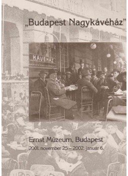 Saly Noémi - "Budapest Nagykávéház" Saly Noémi - "Budapest Nagykávéház", Budapest 2001 antikvár könyv