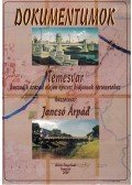 Jancsó Árpád - Dokumentumok Temesvár huszadik század elején épített hídjainak történetéhez (dedikált)