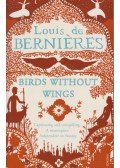 Berniéres, Louis de - Birds Without Wings