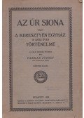 Farkas József - Az Úr Siona vagy a keresztyén egyház 19 száz éves történelme