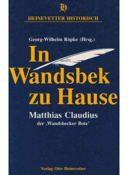 Georg-Wilhelm Röpke - In Wandsbek zu Hause Georg-Wilhelm Röpke - In Wandsbek zu Hause, Hamburg 1990 antikvár könyv