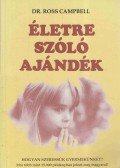Ross Campbell - Életre szóló ajándék