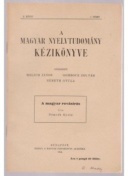 Németh Gyula - A magyar rovásírás Németh Gyula - A magyar rovásírás, Budapest 1934 antikvár könyv