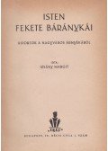Izsáky Margit - Isten fekete báránykái (dedikált)