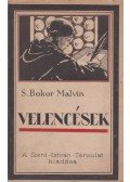 S. Bokor Malvin - Velencések