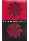 Lovász Krisztina - Csillagok szöges ágyán