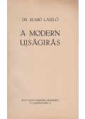 Dr. Szabó László - A modern újságírás